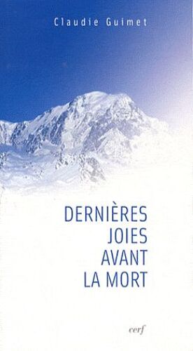 Dernières Joies Avant La Mort