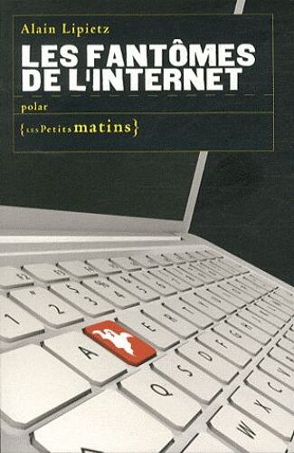 Les Fantômes De L'internet