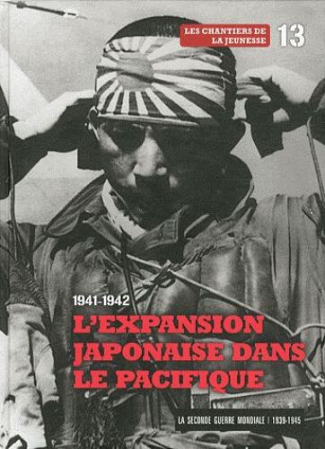 1941-1942 : L'expansion Japonaise Dans Le Pacifique - Les Chantiers De La Jeunesse (1dvd)
