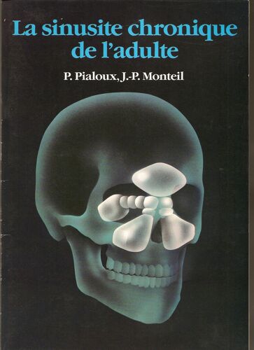 La Sinusite Chronique De L' Adulte.