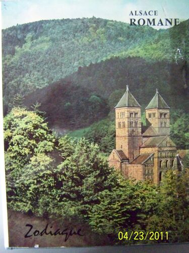 Alsace Romane. Introduction De Hans Haug. Texte Et Plans De Robert Will. Photographies Inédites De Zodiaque