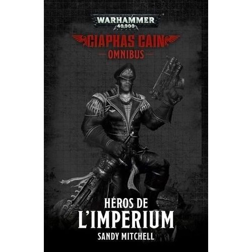 Ciaphas Cain - Héros De L'imperium