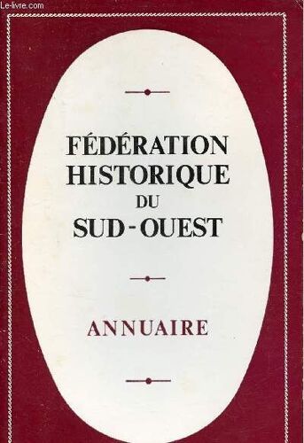 Fédération Historique Du Sud-Ouest - Annuaire.