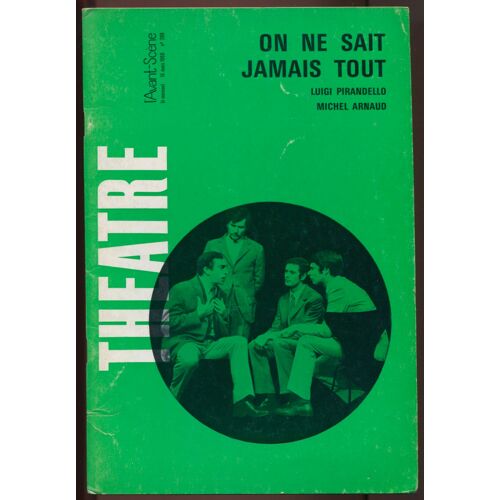L'Avant-Scène N°399 Théâtre. On Ne Sait Jamais Tout