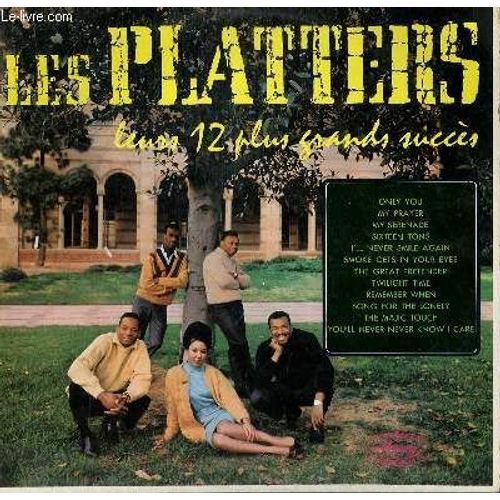 Disque Vinyle 33t Leurs 12 Plus Grands Succes. Only You / My Prayer / My Serenade / Sixteen Tons / Remenber When / The Great Pretenders / Twilight Time