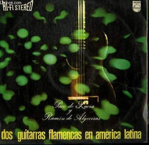 Disque Vinyle 33t Dos Guitaras Flamnecos En America Latina. Cielito Lindo / Alma Llenara / El Jarabe Tapatio / Tomo Y Obligo / Fina Estampa / Siboney / A Pesar De Todo / La Flor De La ...