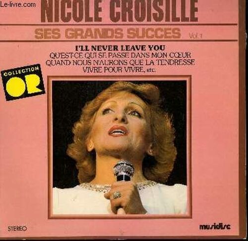 Disque Vinyle 33t I'll Never Leave You / Qu4est Ce Qui Se Passe Dans Mon Coeur / Quand Nous N'aurons Que La Tendresse / Vivre Pour Vivre / Candice / Catherine / Toi Sans Moi / Un Enfant ...