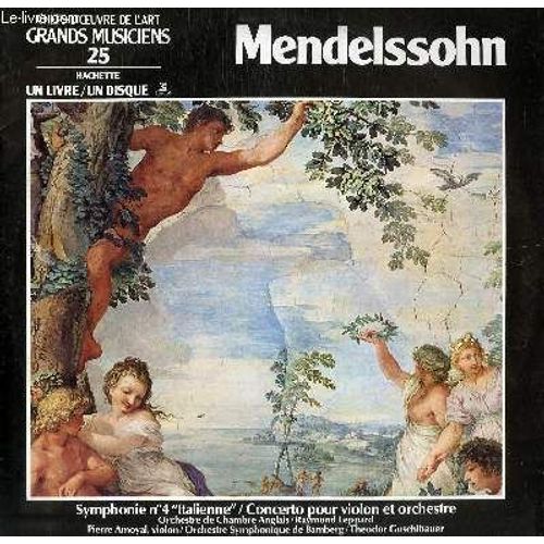 Disque Vinyle 33t Symphonie N°4 Italienne / Concerto Pour Violon Et Orchestre. Par L'orchestre De Chambre Anglais Sous La Direction De Raymond Leppard Avec Pierre Amoyal Au Violon;