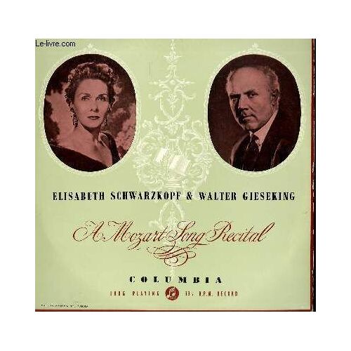 Disque Vinyle 33t Song Recital. Avec Elisabeth Schwarzkopf Et Walter Gieseking