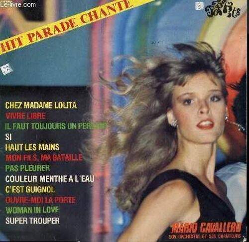 Disque Vinyle 33t Hit Parade Chante. Chez Madame Lolita / Vivre Libre / Si / Pas Pleurer / Mon Fils Ma Bataille / C4est Guignol