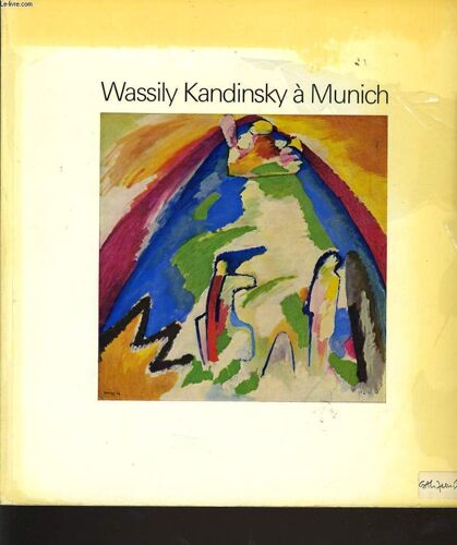 Wassily Kandinsky A Munich À La Galerie Des Beaux Arts À Bordeaux Du 7 Mai Au 1er Septembre