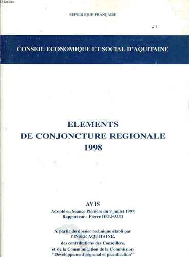 Le Bâtiment Et Les Travaux Publics En Aquitaine - Avis Adopté En Séance Plénière Le 15 Décembre 1998