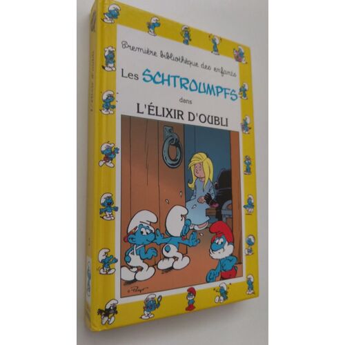 L'Élixir D'Oubli (Une Histoire Des Schtroumpfs.)