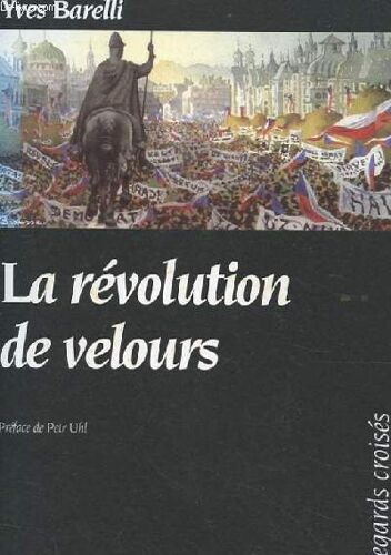 La Révolution De Velours En Tchécoslovaquie