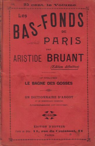 Les Bas-Fonds De Paris - Le Bagne Des Gosses - 15e Volume
