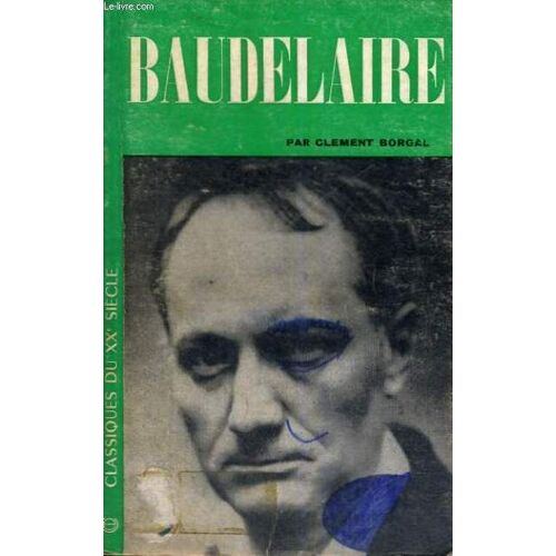 Charles Baudelaire - Classique Du Xx° Siecle