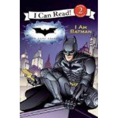 I Am Batman (The Dark Knight, I Can Read!, Level 2)
