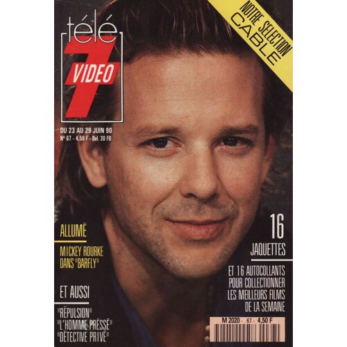 Télé 7 Video / 18-06-1990  N° 67 : Mickey Rourke (1/4p + Jaquette)