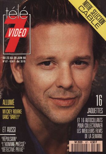Télé 7 Video / 18-06-1990  N° 67 : Mickey Rourke (1/4p + Jaquette)