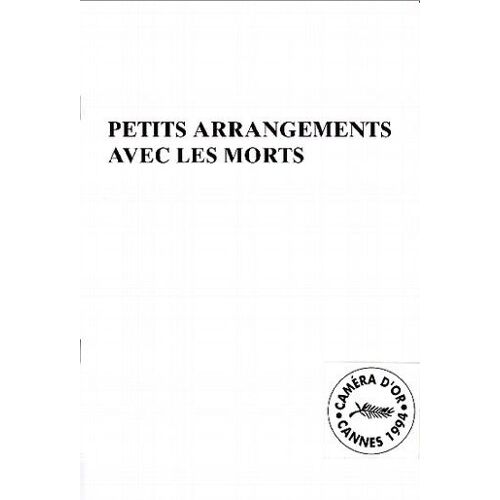 Petits Arrangements Avec Les Morts  N° 0 : (Pascale Ferran - 1994) Didier Sandre, Alexandre Zloto & Catherine Ferran.