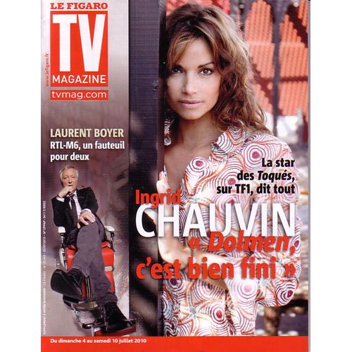 Le Figaro Tv Magazine  N° 20503 : Ingrid Chauvin "Dolmen, C'est Bien Fini" - Laurent Boyer