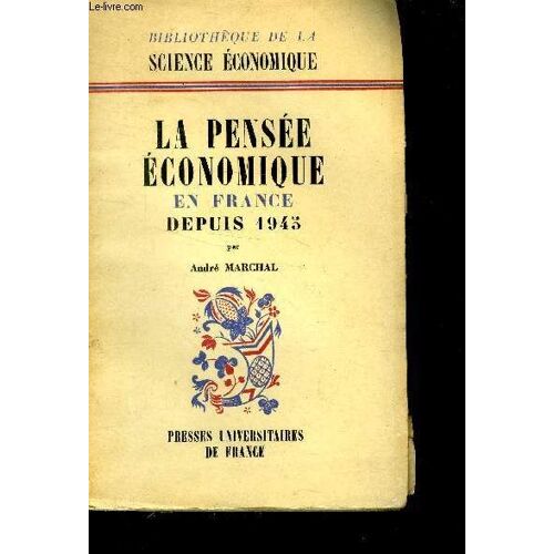 La Pensée Économique En France Depuis 1945