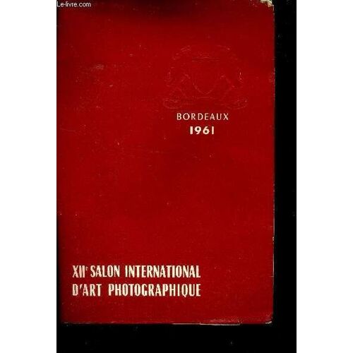 Xiie Salon International D Art Photographique - Bordeaux 1961
