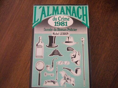 L'almanach Du Crime 1981 L'année Du Roman Policier