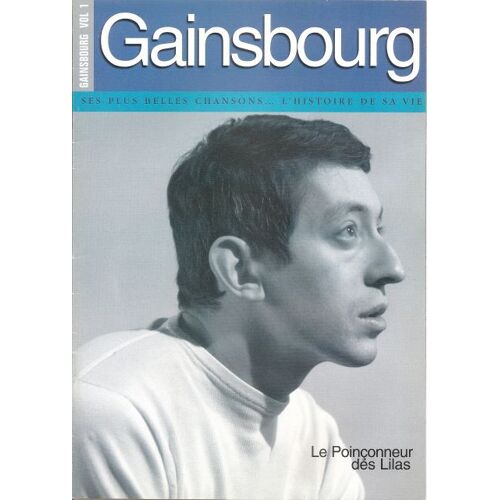 Gainsbourg Ses Plus Belles Chansons... L'histoire De Sa Vie.  N° 1 : Le Poinçonneur Des Lilas
