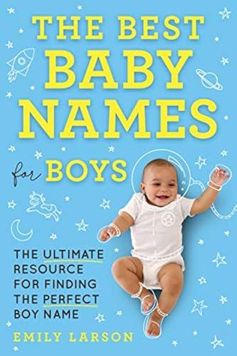 The Best Baby Names For Boys