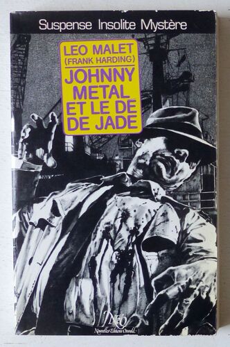 Johnny Metal Et Le Dé De Jade [Exemplaire Dédicacé] (Collection 'le Miroir Obscur (Suspense/Insolite/Mystère)' N°38)