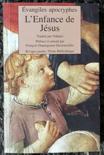 L'enfance De Jésus - Evangiles Apocryphes