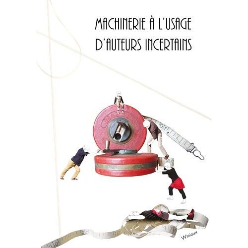 Machinerie À L'usage D'auteurs Incertains