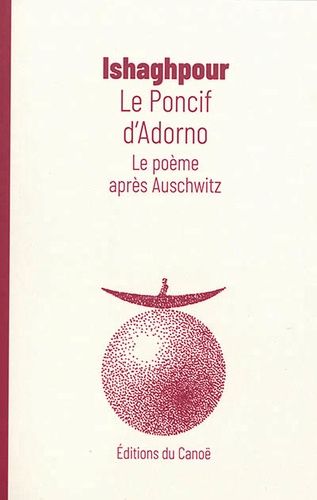 Le Poncif D'adorno - Le Poème Après Auschwitz