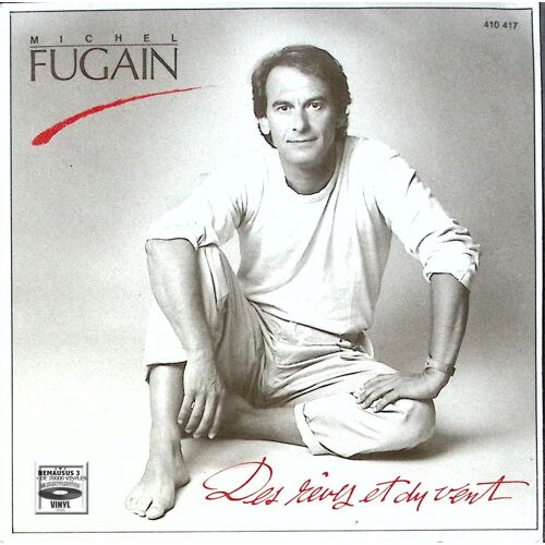 Michel Fugain - Des Reves Et Du Vent - 1987