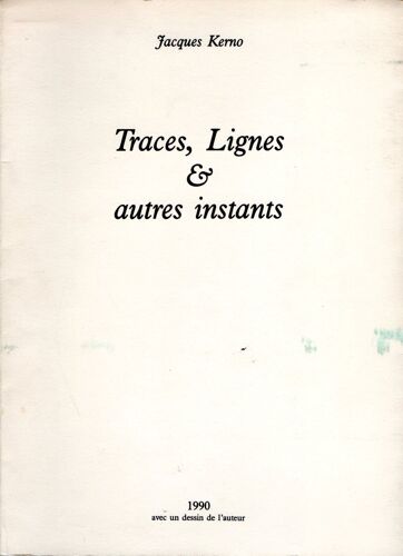 Traces, Lignes & Autres Instants