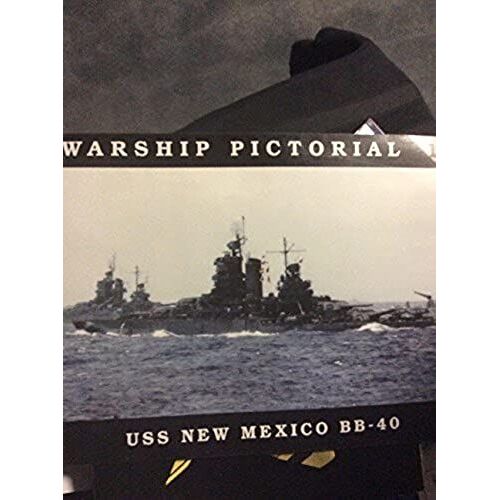 Warship Pictorial No. 18 - Uss New Mexico Bb-40