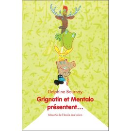 Grignotin Et Mentalo Présentent...