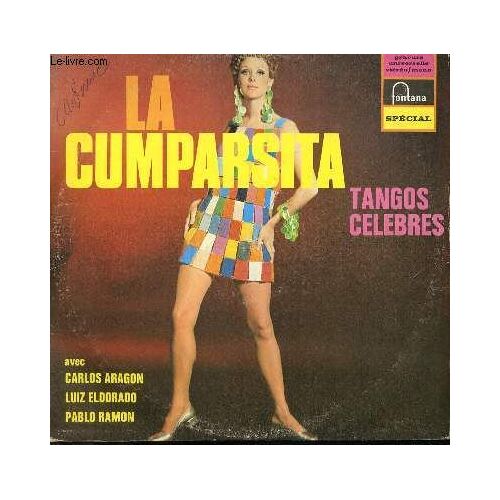 Disque Vinyle 33t La Cumparsita Tangos Celebres / Adios Muchachos / Caminito / La Paloma / Tomo Y Obligo / Tango Maudit / Manio A Mano / Silencio