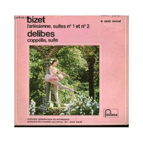 Disque Vinyle 33t L'arlesienne, Suites N°1 Et N°2 / Coppelia Suite