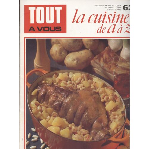 Tout À Vous - La Cuisine De A À Z   N° 62