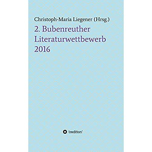 2. Bubenreuther Literaturwettbewerb 2016