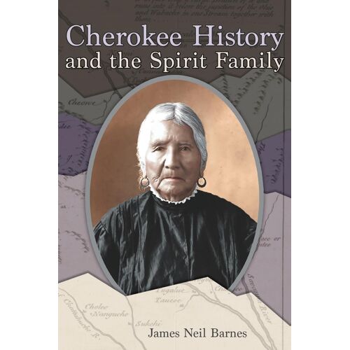 Cherokee History And The Spirit Family