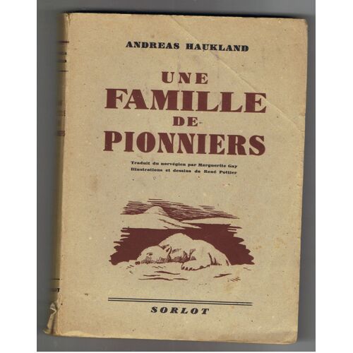 Une Famille De Pionniers