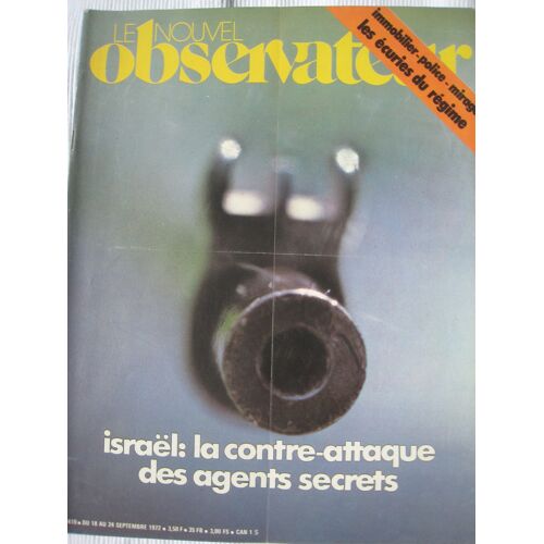 Le Nouvel Observateur Du 18 09 1972 N° 410 : Israël : La Contre - Attaque Des Agents Secrets
