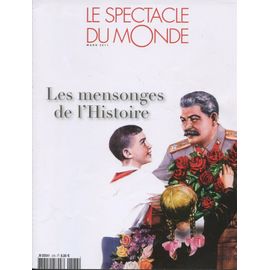 Le Spectacle Du Monde N° 576 : Les Mensonges De L'histoire