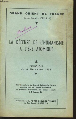 Grand Orient De France : La Defense De L'humanisme A L'ere Atomique Émission Du 6 Décembre 1953