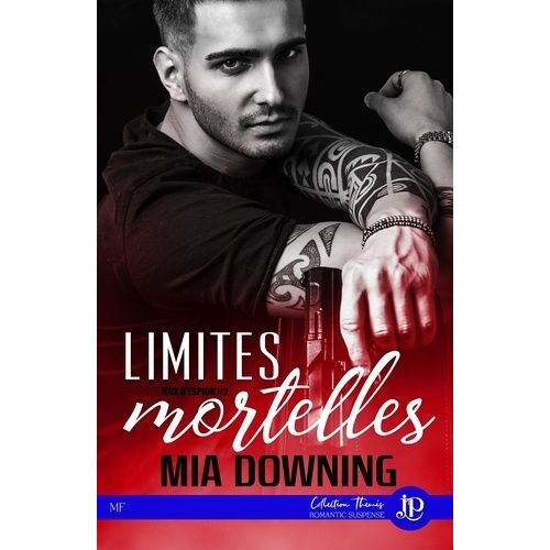 Jeux D'espions - Tome 2 - Limites Mortelles