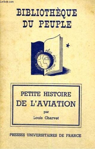 Petite Histoire De L'aviation - Bibliotheque Du Peuple