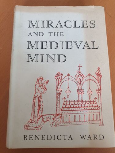 Miracles And The Medieval Mind